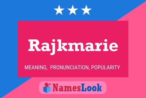 Rajkmarie 名字海报