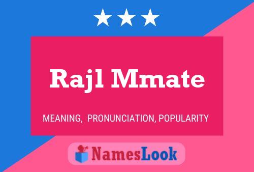 Rajl Mmate 名字海报