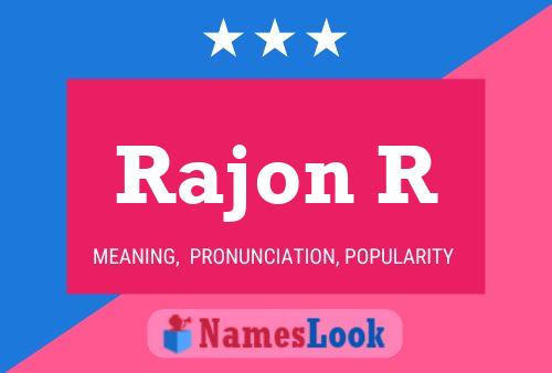 Rajon R 名字海报