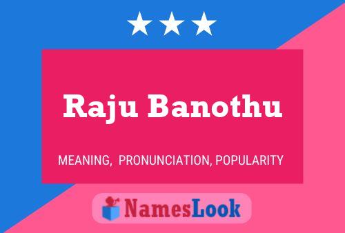 Raju Banothu 名字海报