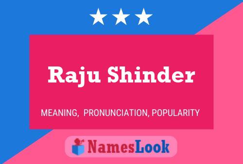 Raju Shinder 名字海报