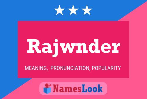 Rajwnder 名字海报