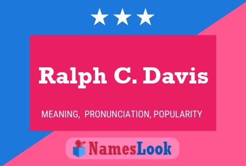 Ralph C. Davis 名字海报