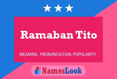 Ramaban Tito 名字海报