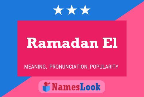 Ramadan El 名字海报