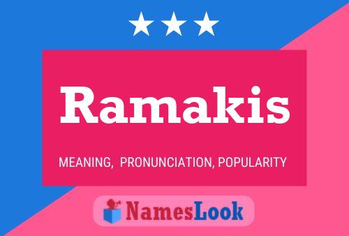 Ramakis 名字海报