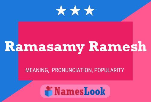 Ramasamy Ramesh 名字海报