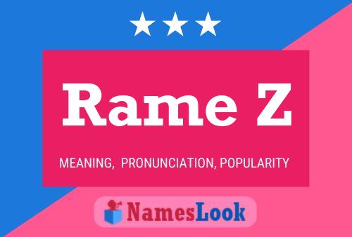 Rame Z 名字海报