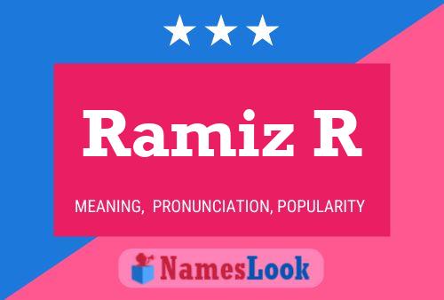 Ramiz R 名字海报