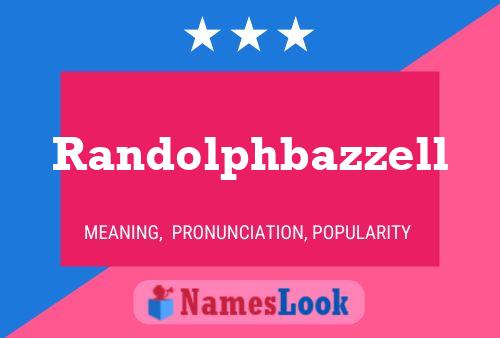 Randolphbazzell 名字海报