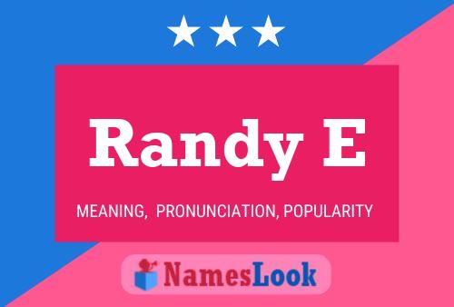 Randy E 名字海报