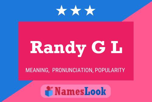 Randy G L 名字海报