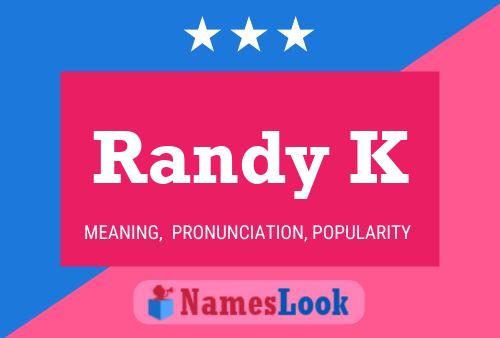 Randy K 名字海报