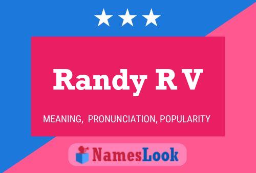 Randy R V 名字海报