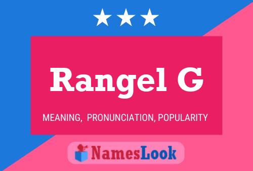 Rangel G 名字海报