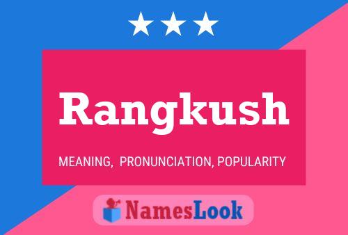 Rangkush 名字海报