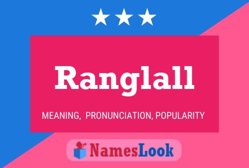 Ranglall 名字海报