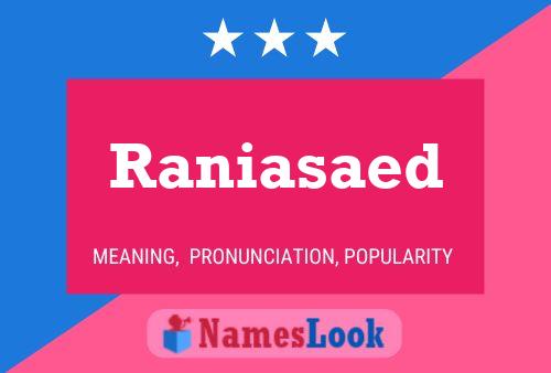 Raniasaed 名字海报