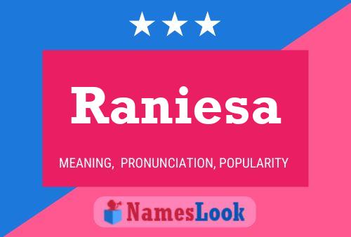 Raniesa 名字海报