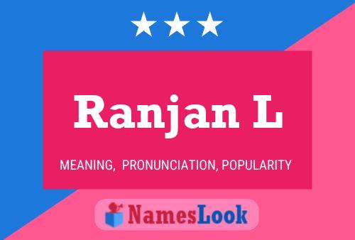 Ranjan L 名字海报