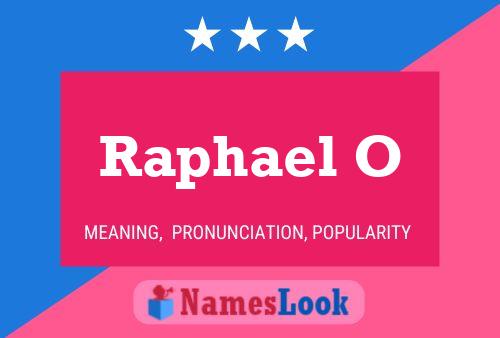 Raphael O 名字海报