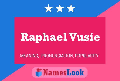 Raphael Vusie 名字海报