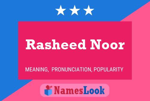 Rasheed Noor 名字海报