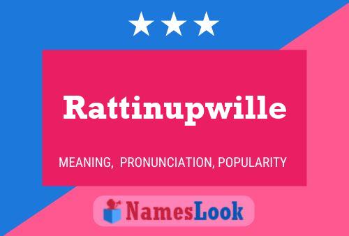 Rattinupwille 名字海报