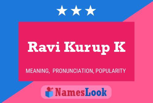 Ravi Kurup K 名字海报