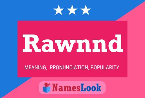 Rawnnd 名字海报