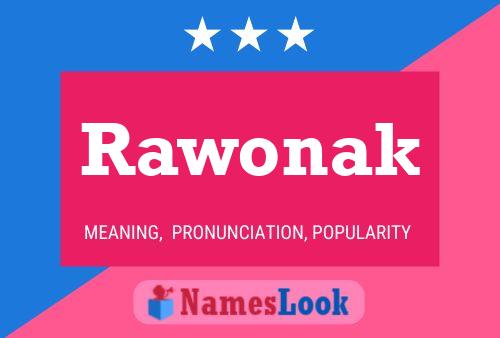 Rawonak 名字海报