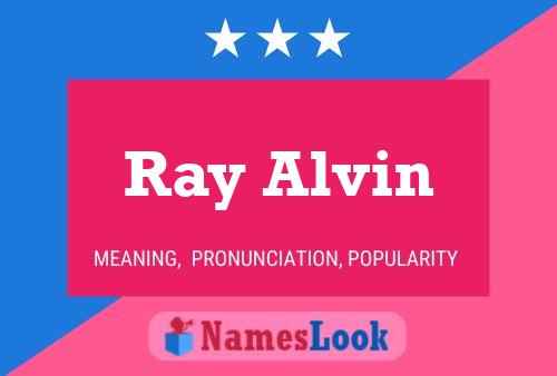 Ray Alvin 名字海报