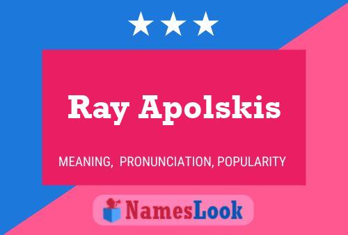 Ray Apolskis 名字海报