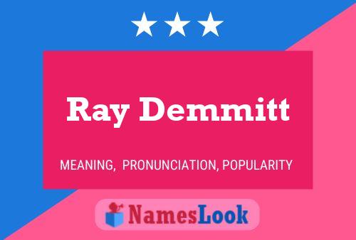 Ray Demmitt 名字海报