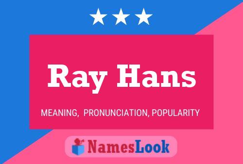 Ray Hans 名字海报