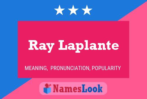 Ray Laplante 名字海报