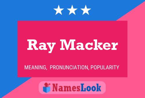 Ray Macker 名字海报