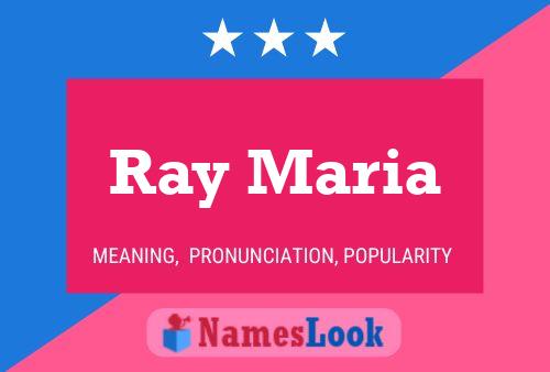 Ray Maria 名字海报