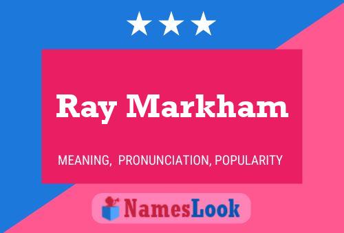 Ray Markham 名字海报