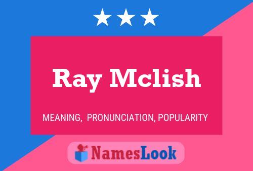 Ray Mclish 名字海报