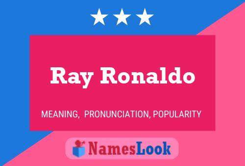 Ray Ronaldo 名字海报