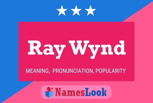 Ray Wynd 名字海报