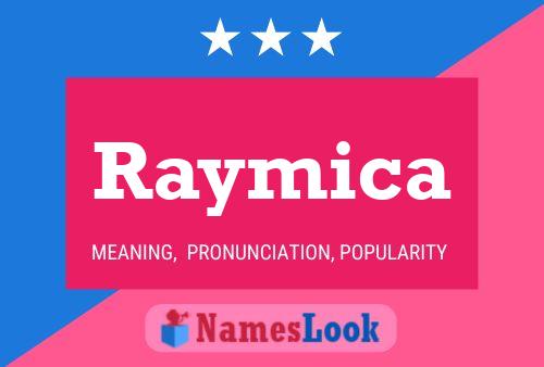 Raymica 名字海报