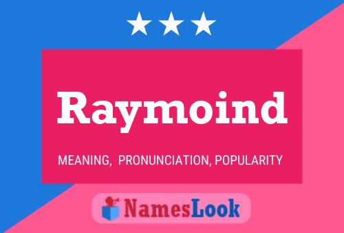 Raymoind 名字海报