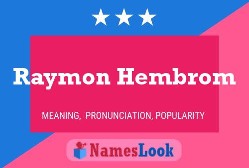 Raymon Hembrom 名字海报