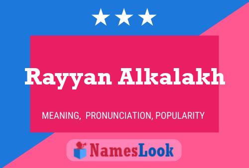 Rayyan Alkalakh 名字海报