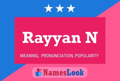 Rayyan N 名字海报