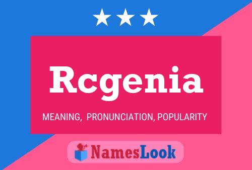 Rcgenia 名字海报