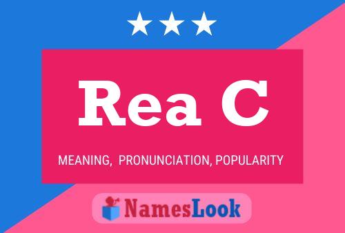 Rea C 名字海报