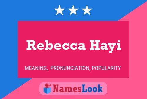 Rebecca Hayi 名字海报